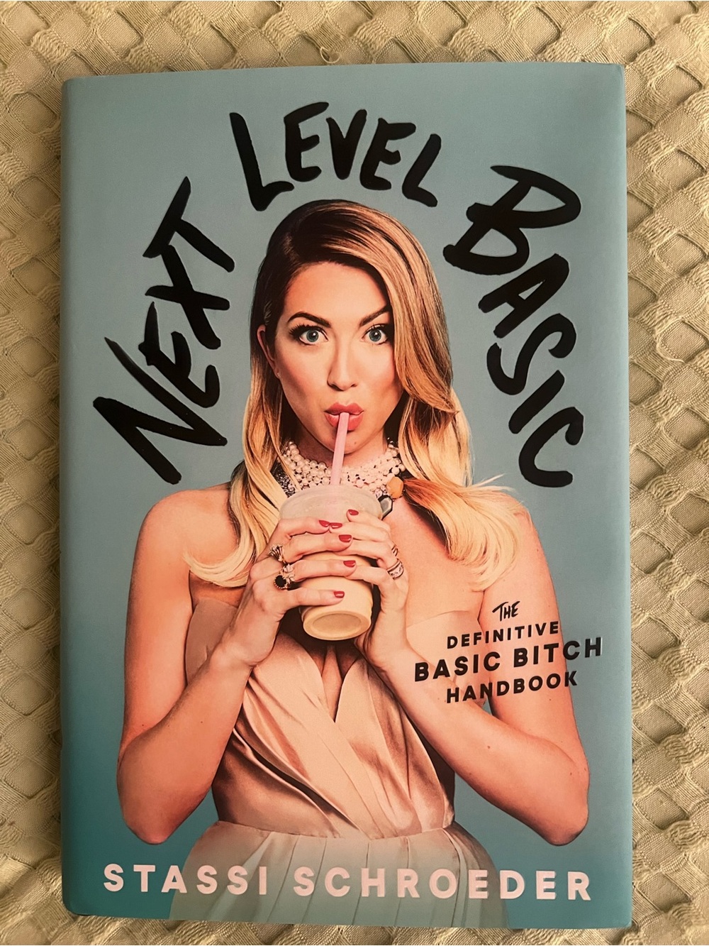 Next Level Basic by Stassi Shroeder Hardcover Book EUC